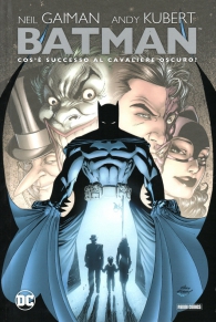 Fumetto - Batman: Cos'è successo al cavaliere oscuro?