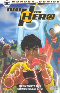 Fumetto - Dial for hero n.1: Benvenuto nel mondo degli eroi