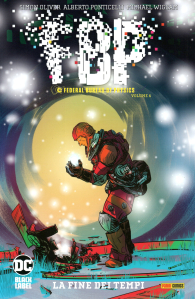 Fumetto - Fbp - federal bureau of physics n.4: La fine dei tempi