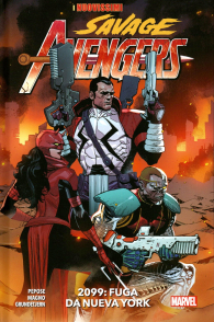 Fumetto - I nuovissimi savage avengers - volume n.2: 2099: fuga da nueva york