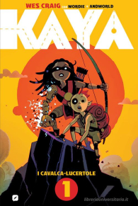 Fumetto - Kaya n.1: I cavalca-lucertole