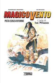 Fumetto - L'arte di ivo milazzo n.2: Magicovento - pista senza ritorno