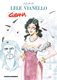 Fumetto - L'arte di lele vianello n.1: Cubana