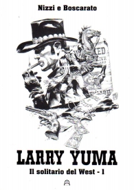 Fumetto - Larry yuma - variant edition n.1: Il solitario del west