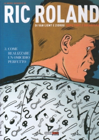Fumetto - Le nuove inchieste di ric roland n.3: Come realizzare un omicidio perfetto