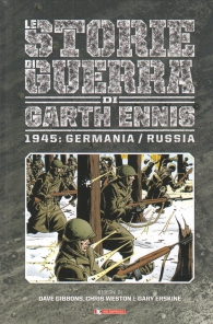 Fumetto - Le storie di guerra di garth ennis n.7: 1945: germania/russia