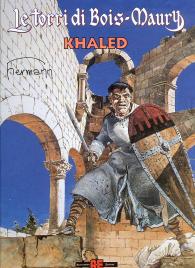 Fumetto - Le torri di bois maury n.9: Khaled