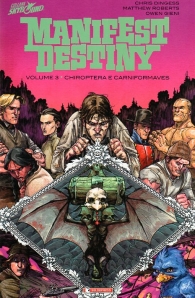 Fumetto - Manifest destiny - volume n.3: Chiroptera e carniformaves