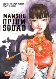 Fumetto - Manshu opium squad n.1