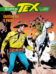 Fumetto - Tex - super n.9: Cacciatori e prede