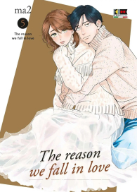Fumetto - The reason we fall in love n.5