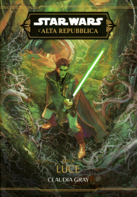 Romanzo - Star wars - l'alta repubblica - novel: Nella luce