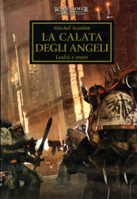 Romanzo - Warhammer 40.000 - the horus heresy - novel n.6: La calata degli angeli
