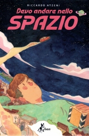 Devo andare nello spazio